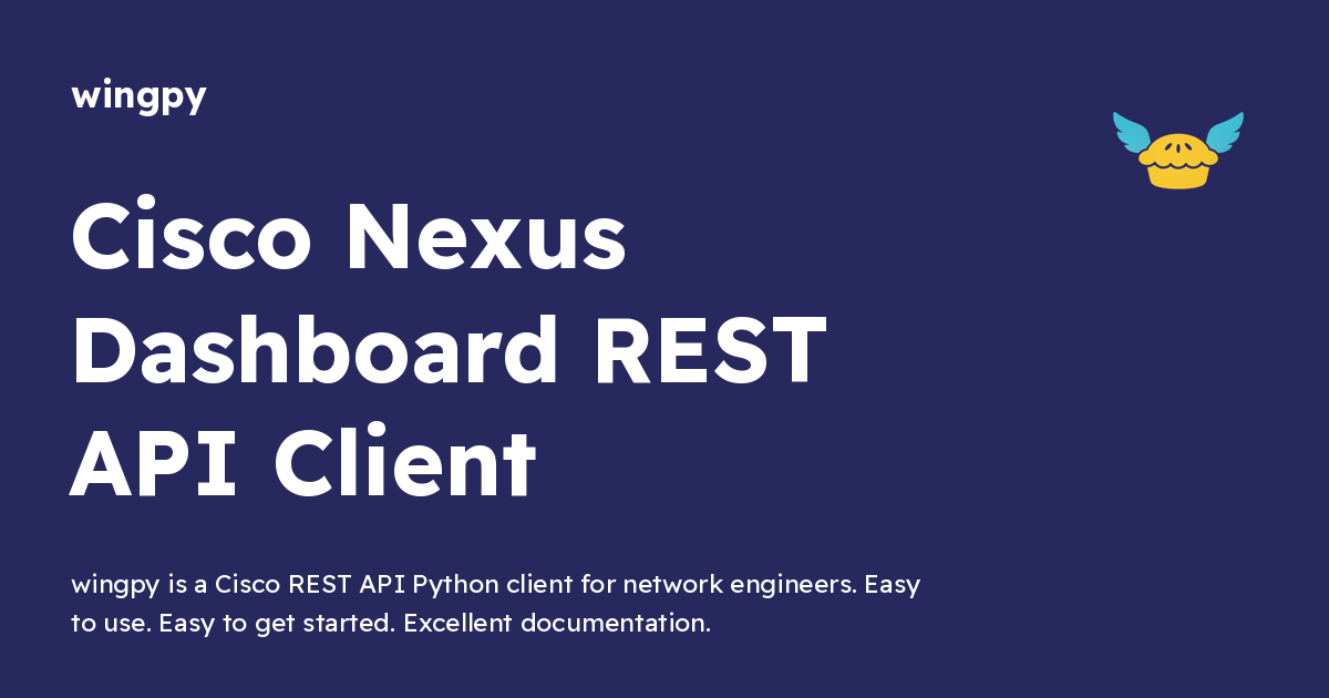 Cisco Nexus Dashboard REST API Client - wingpy